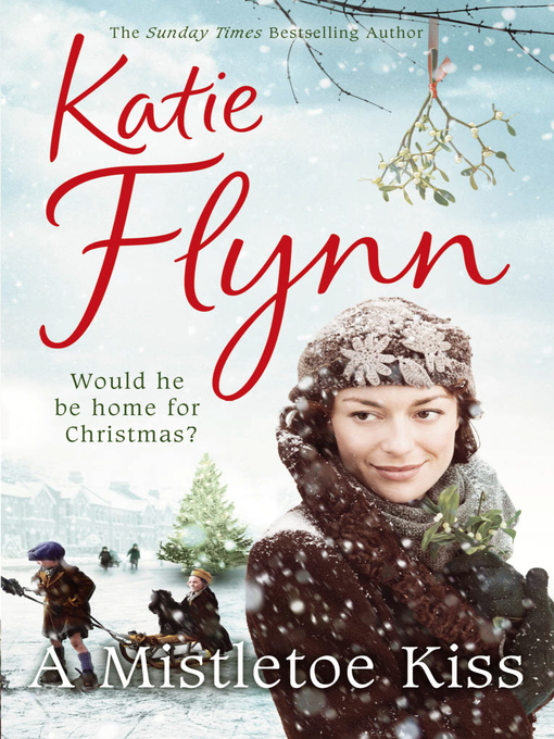 Title details for A Mistletoe Kiss by Katie Flynn - Available